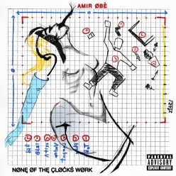 Amir Obe - None of the Clocks Work
